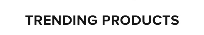 Trending products