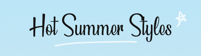 Summer's Freshest Styles