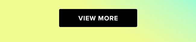 VIEW MORE