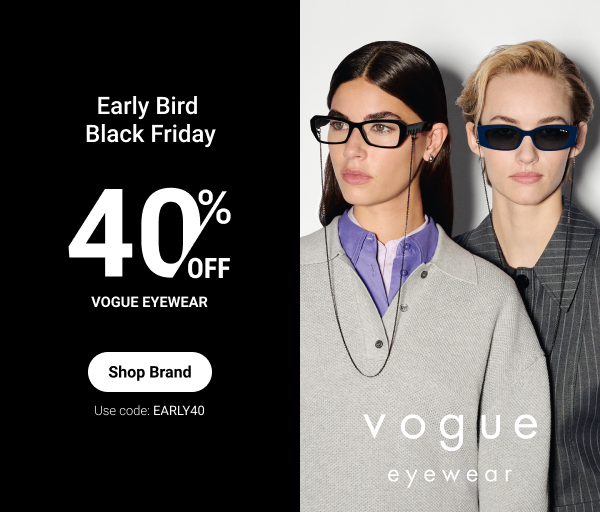 Early40 vogue eyewear | Code: EARLY40
