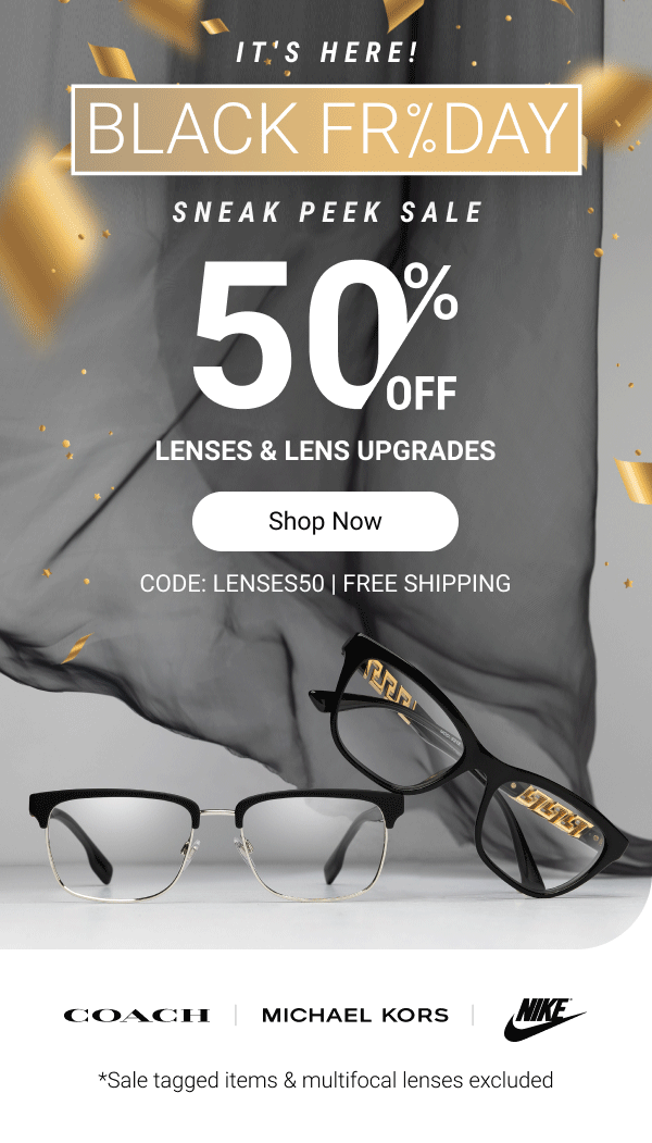 50% OFF lenses & lens upgrades | Code: LENSES50
