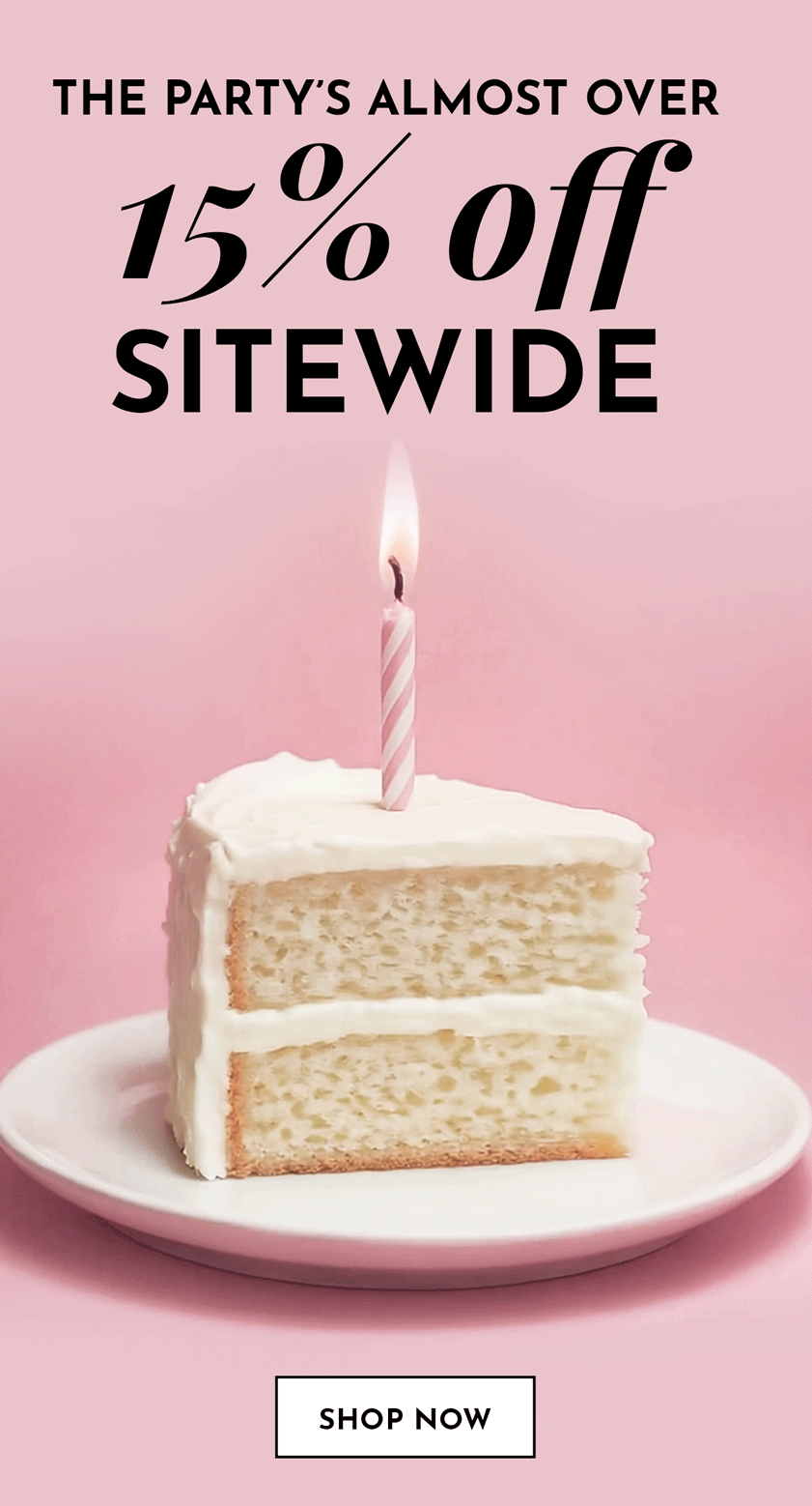 Shop 15% off Sitewide
