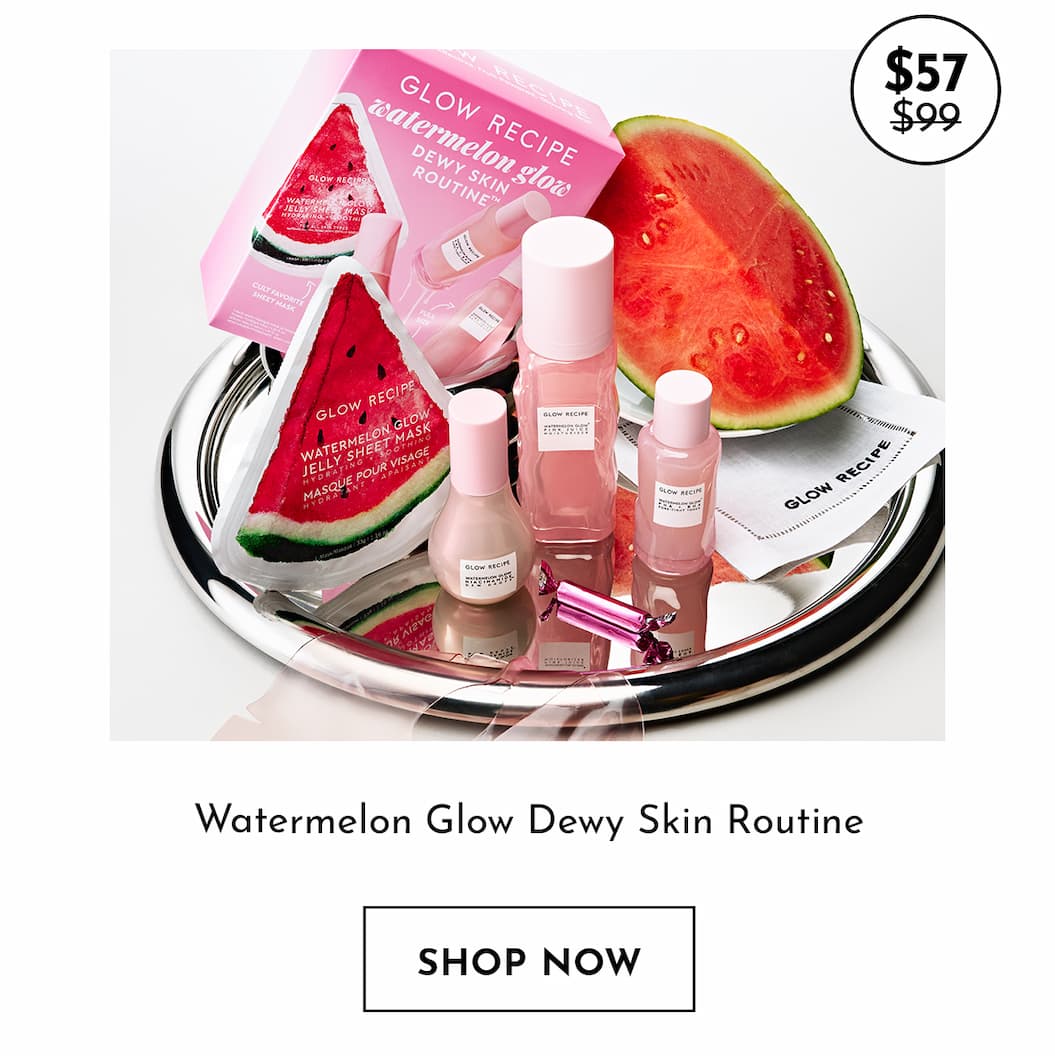 Watermelon Glow Dewy Skin Routine