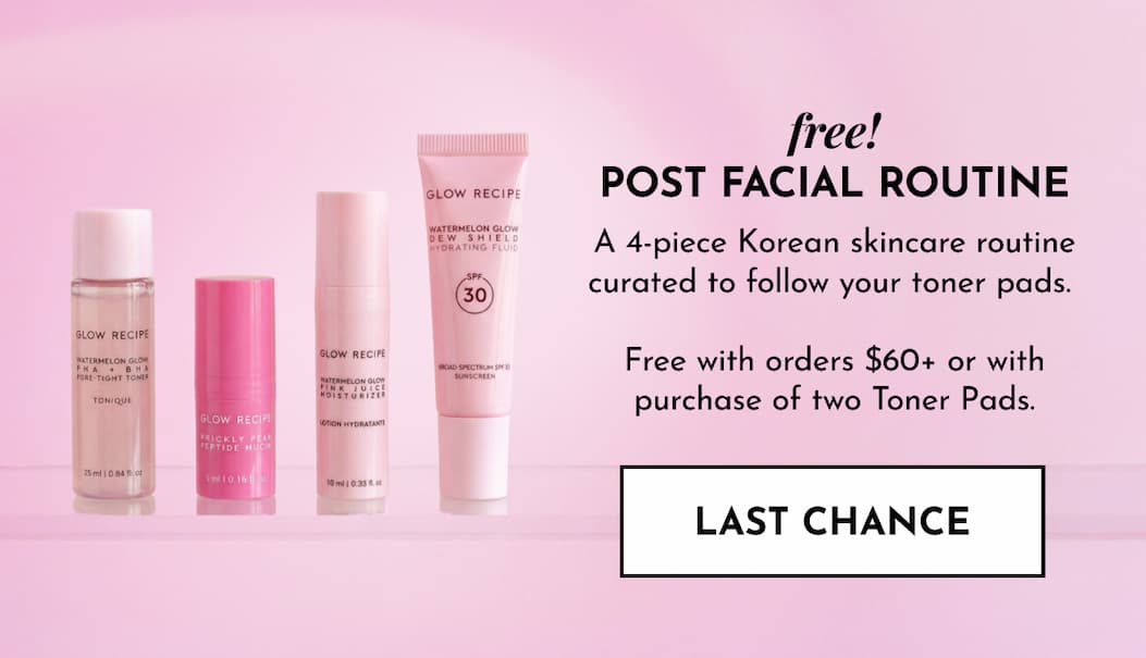 Last Chance! Free Post Facial Routine