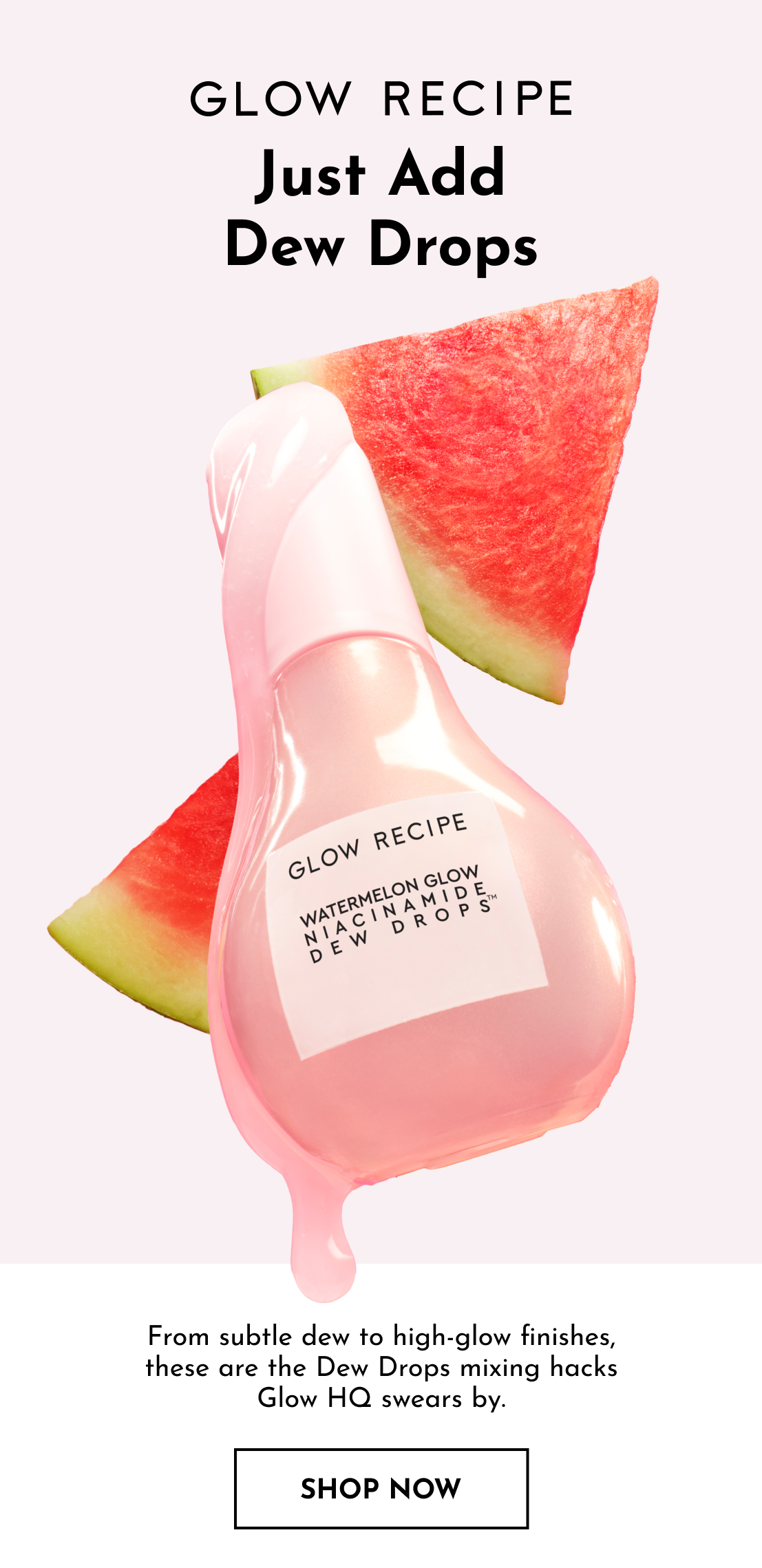 Glow HQ Dew Drops Mixing Hacks