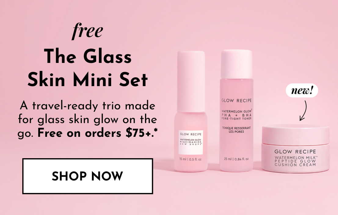 Free Glass Skin Mini Set with orders $75+