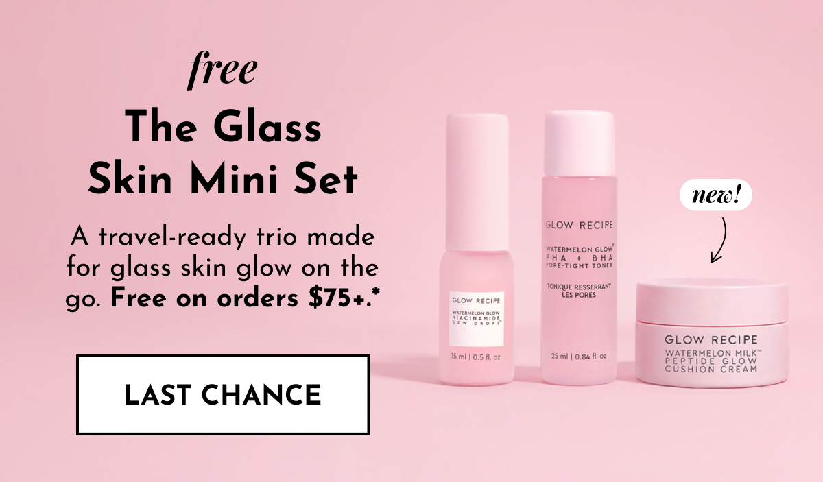 Free Glass Skin Mini Set with orders $75+