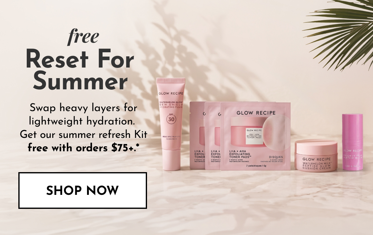 Free Summer Refresh Kit with orders $75+