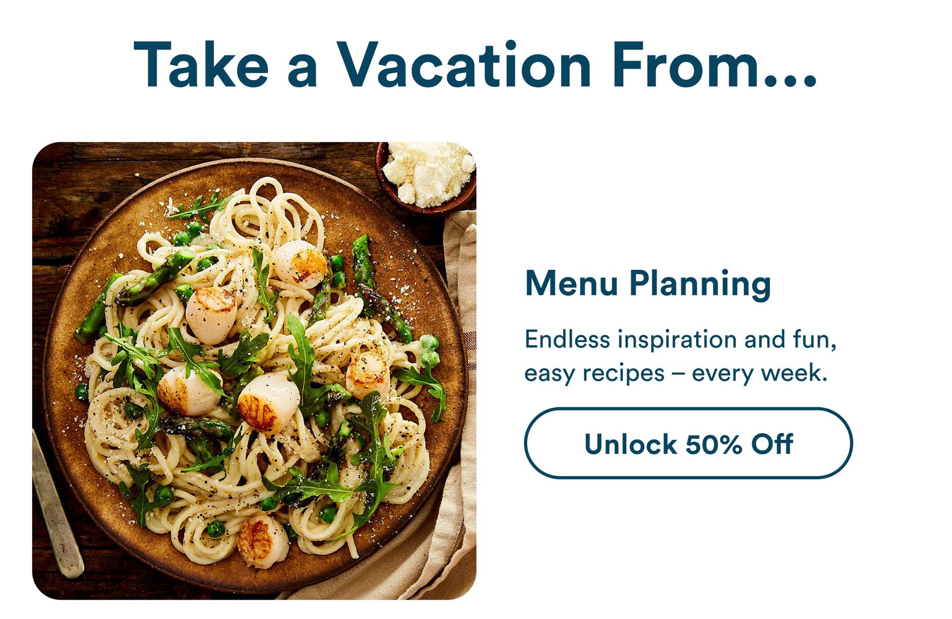 Take a Vacation From...