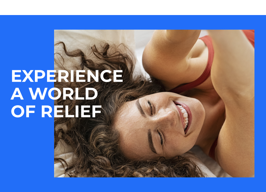 Experience a World of Relief