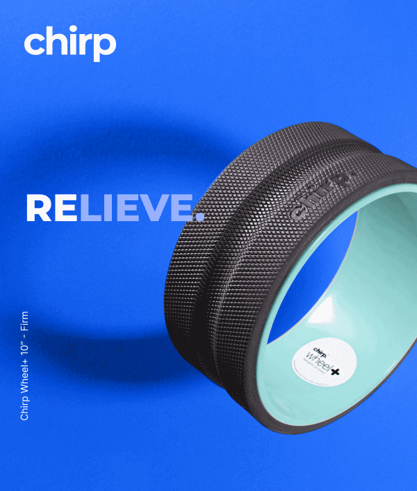 Chirp | Relieve. Rejuvenate. Relax. Realign. Relax | Chirp Wheel+ 10'' - Firm