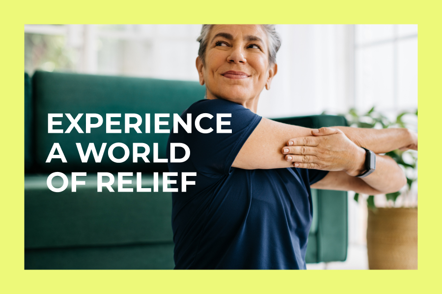 Experience a World of Relief