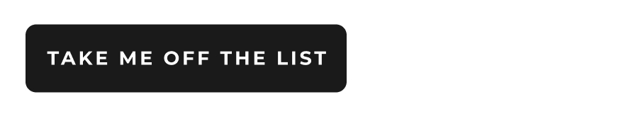 Take Me Off The List
