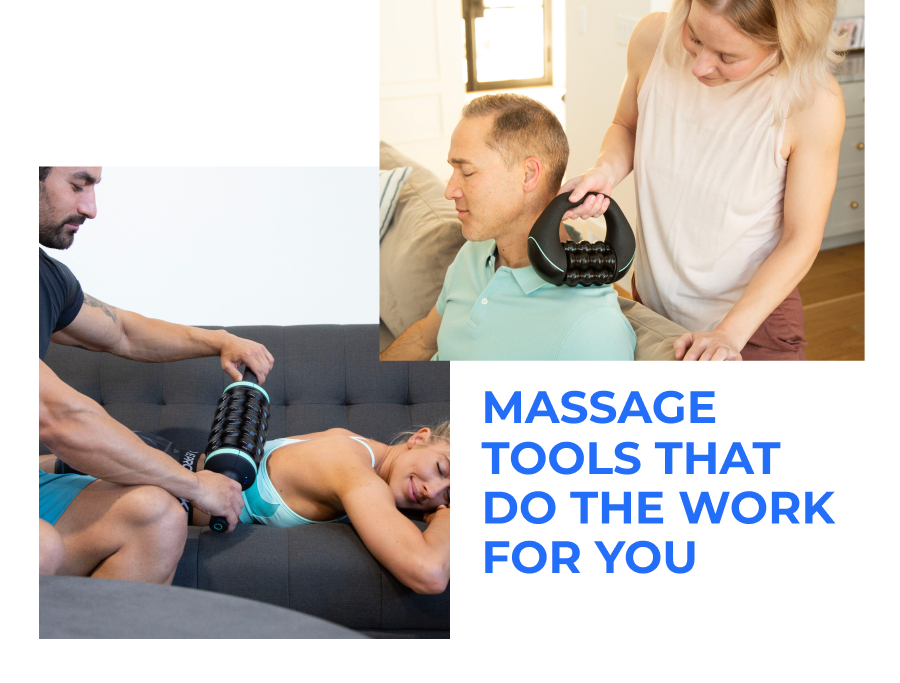 Massage Tools That Do The Work For You