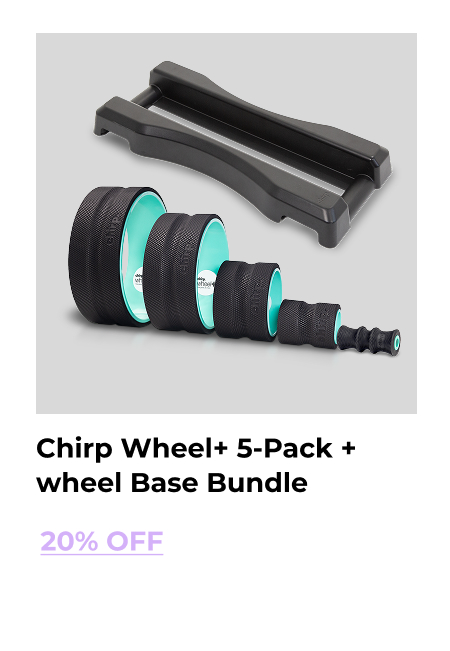 Chirp Wheel+ 5-Pack + wheel Base Bundle | 20% Off