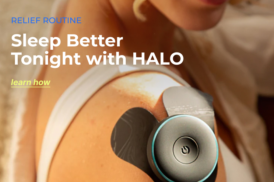Relief Routine | Sleep Better Tonight with Halo | Learn How
