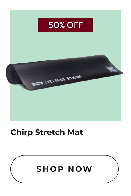 Chirp Stretch Mat | Shop Now