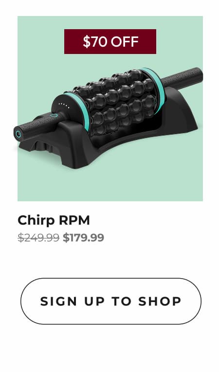 Chirp RPM | Sign Up To Shop