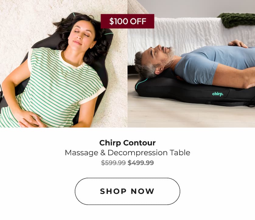 Chirp Contour | Massage & Decompression Table | Shop Now