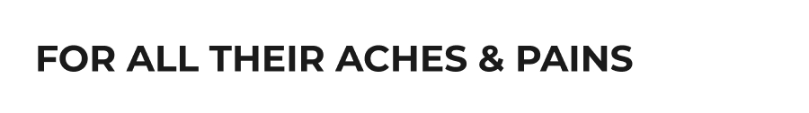 For All Their Aches & Pains