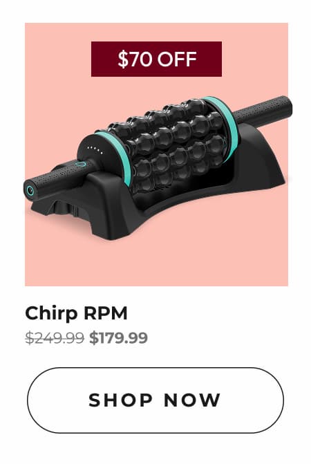 Chirp RPM | Shop Now