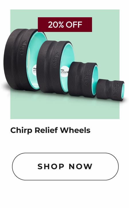 Chirp Relief Wheels | Shop Now