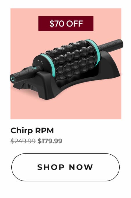 Chirp RPM | Shop Now