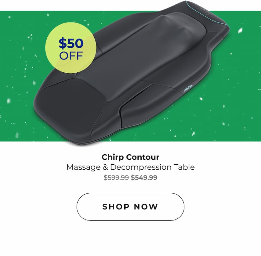 Chirp Contour | Massage & Decompression Table | Shop Now