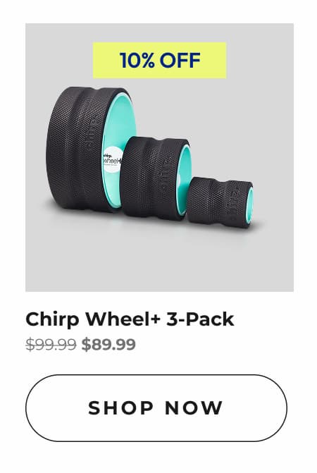 Chirp Wheel+ 3-Pack | Shop Now