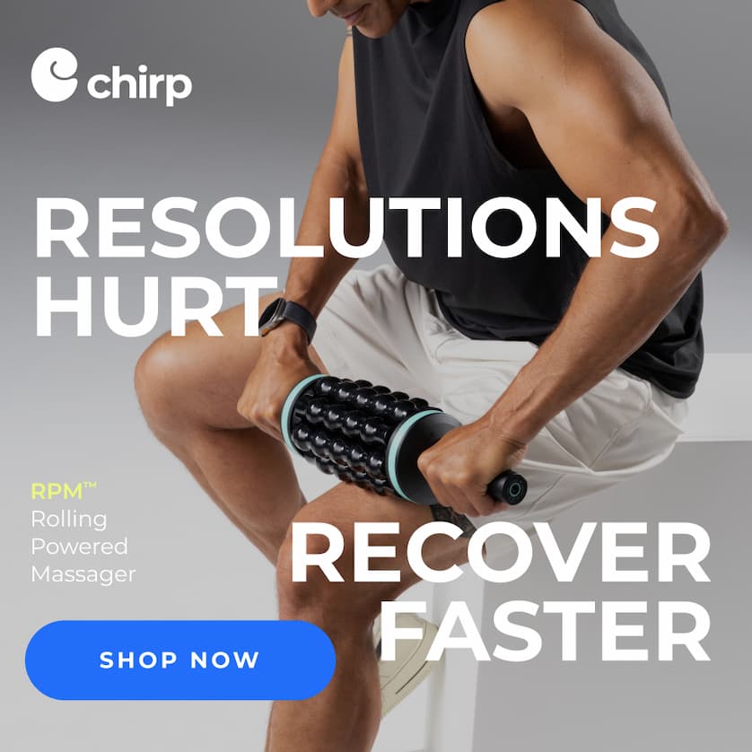 Chirp | Resolutions Hurt | Recover Faster | Shop Now
