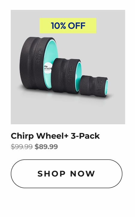 Chirp Wheel+ 3-Pack | Shop Now