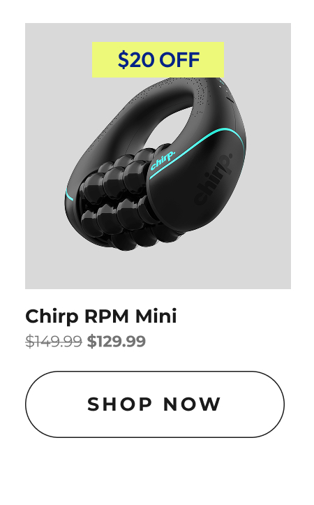 Chirp RPM Mini | Shop Now