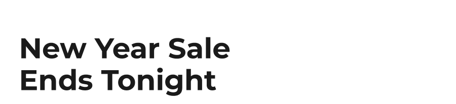 New Year Sale Ends Tonight