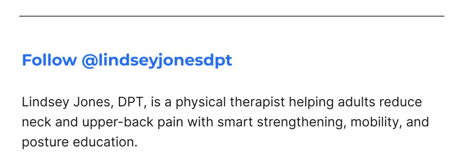 Follow @lindseyjonesdpt | Lindsey Jones, DPT, is a physical therapist helping adults reduce neck and upper-back pain with smart strengthening, mobility, and posture education.