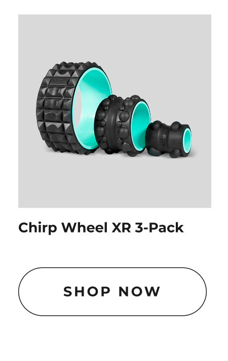 Chirp Wheel XR 3-Pack | Shop Now