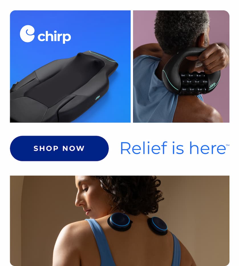 Chirp | Relief is here | Shop Now