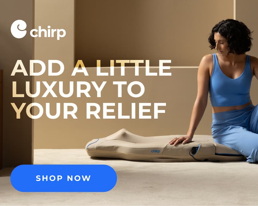 Chirp | Add a Little Luxury to Your Relief | Shop Now