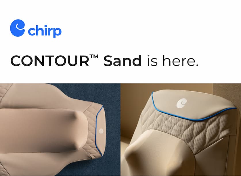 Chirp | Contour Sand is here.
