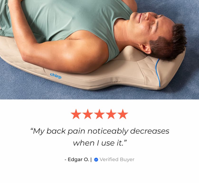"My back pain noticeably decreases when I use it." - Edgar O. | Verified Buyer