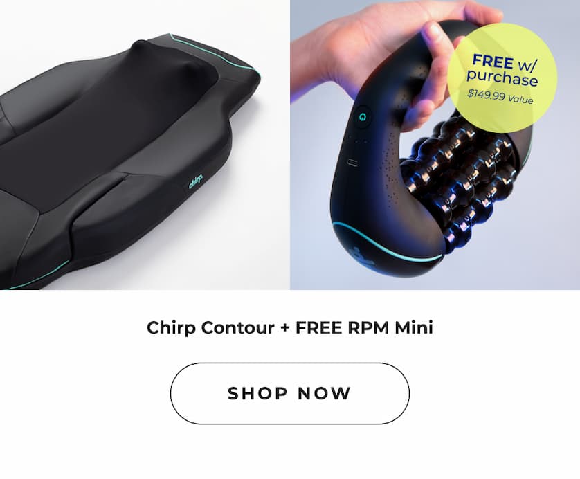 Chirp Contour + FREE RPM Mini | Shop Now