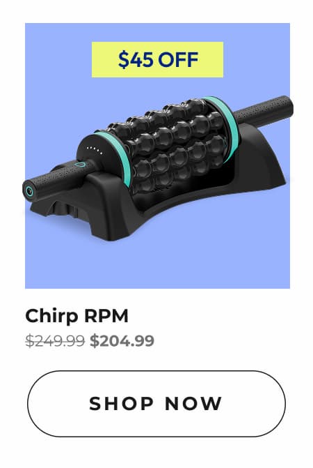 Chirp RPM | Shop Now