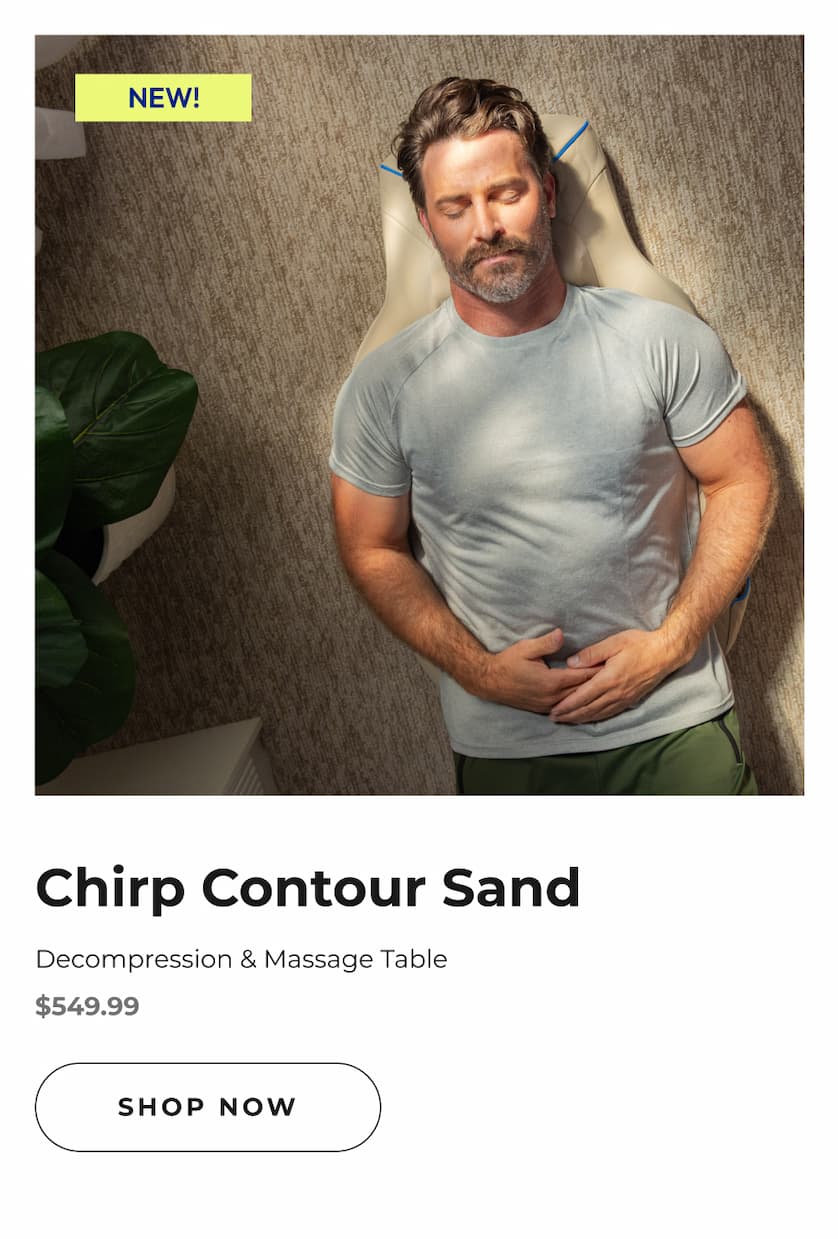 Chirp Contour Sand | Decompression & Massage Table | Shop Now
