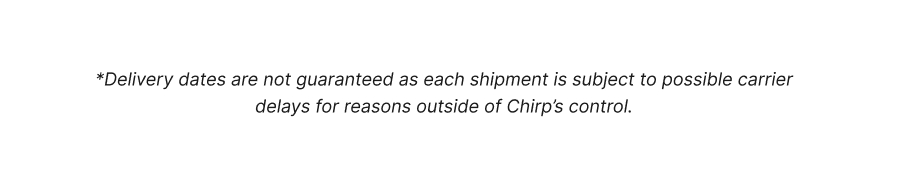Delivery Date Disclosure