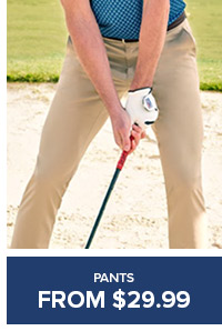Pants from $29.99