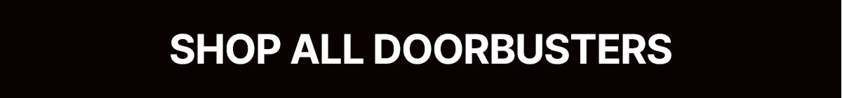 Shop All Doorbusters