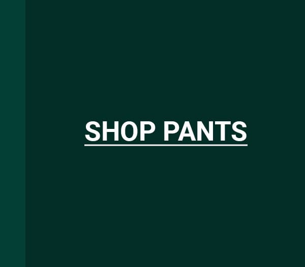 Shop Pants