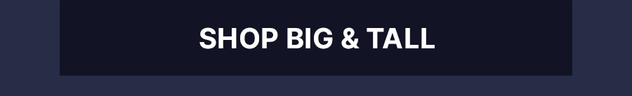 Shop Big & Tall