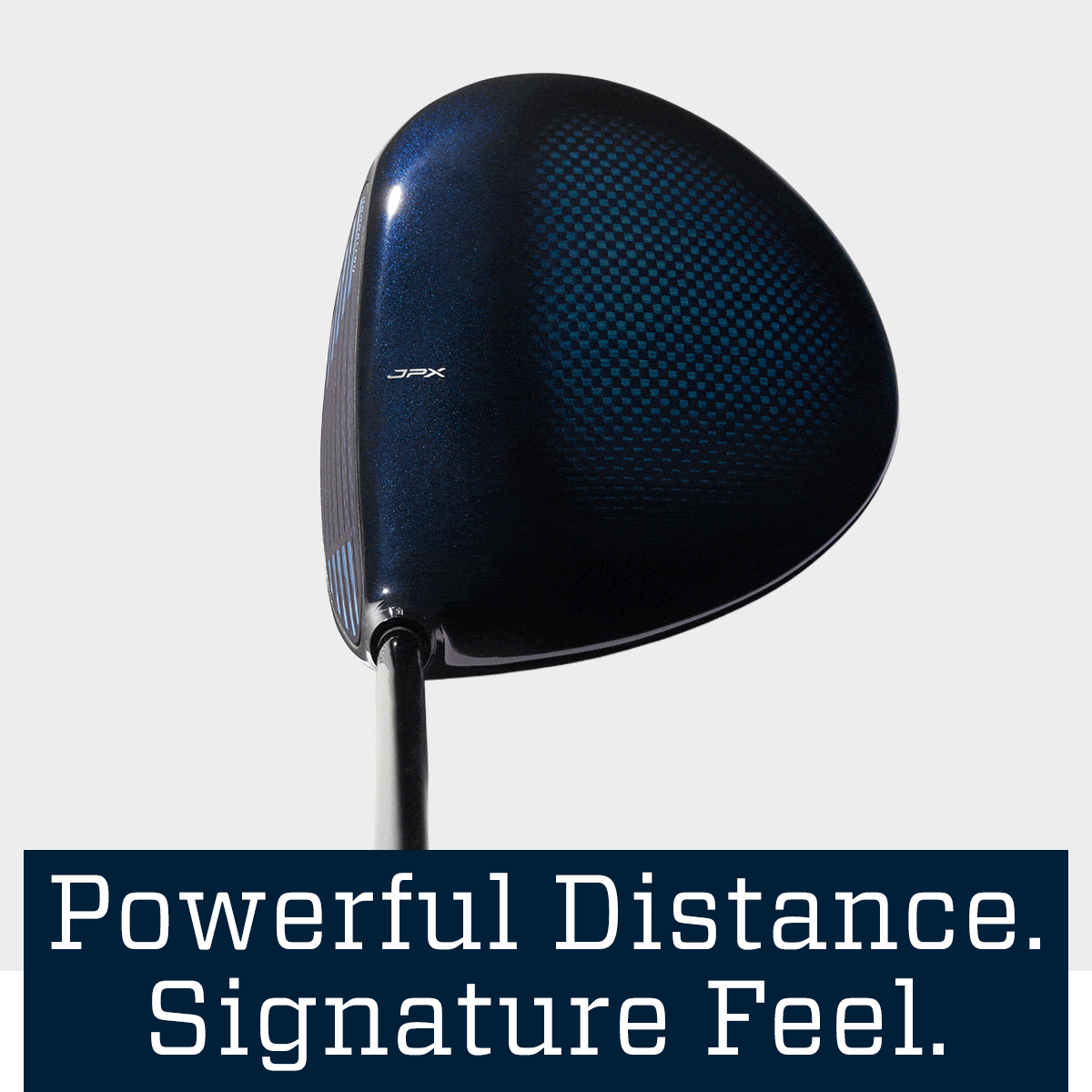 &nbsp;Powerful distance. Signature feel.
