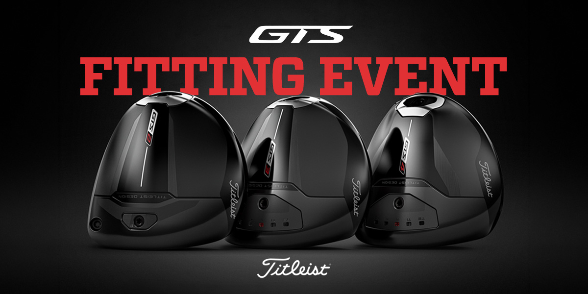 Titleist GTS Fitting Event.