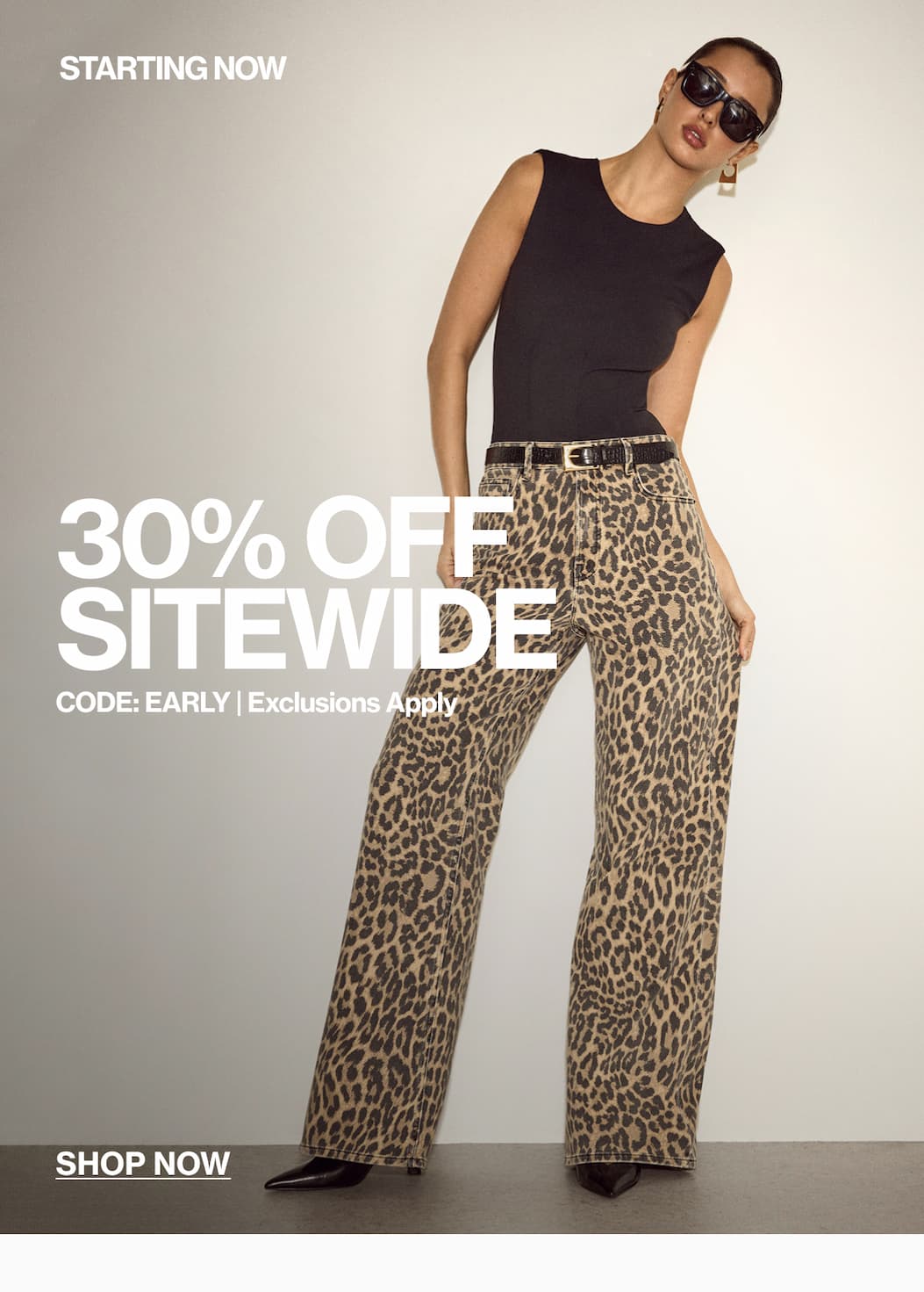 SHOP NOW 30% OFF SITEWIDE WITH CODE EARLY